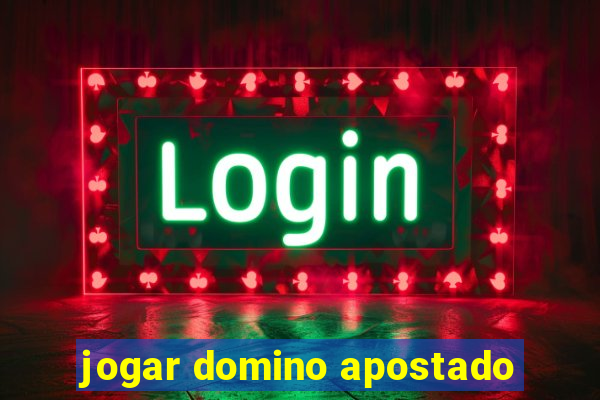 jogar domino apostado