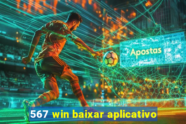 567 win baixar aplicativo