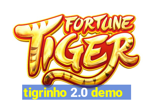 tigrinho 2.0 demo