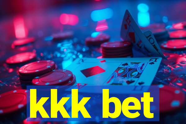 kkk bet