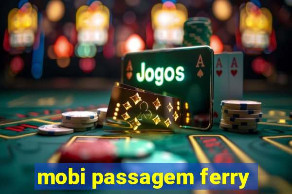 mobi passagem ferry