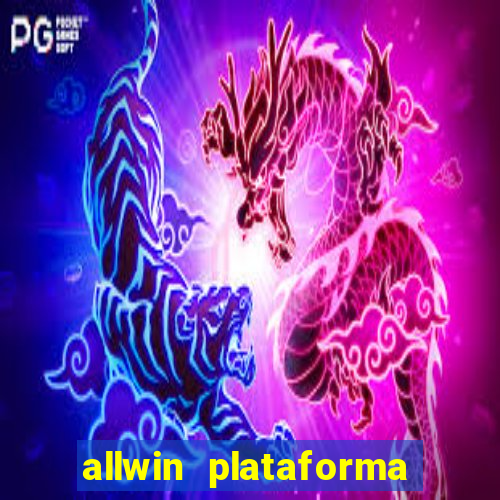 allwin plataforma de jogos