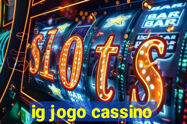 ig jogo cassino