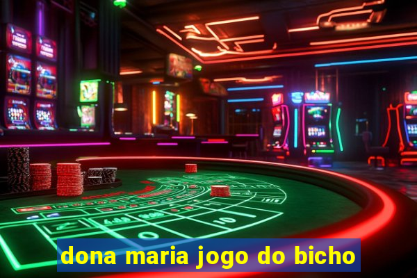 dona maria jogo do bicho