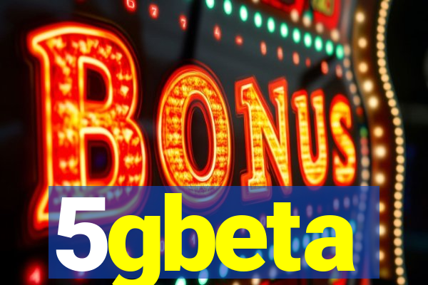 5gbeta