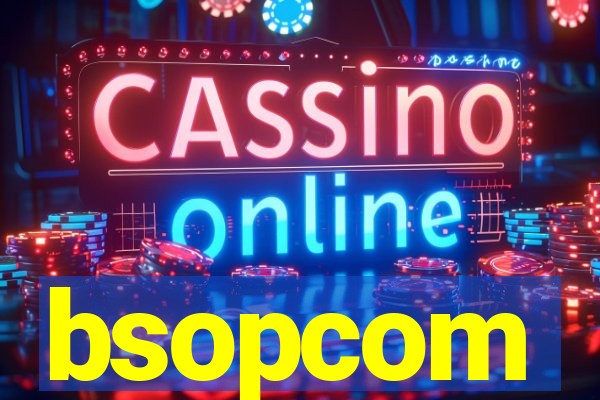 bsopcom