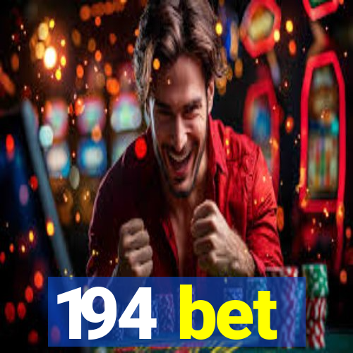 194 bet