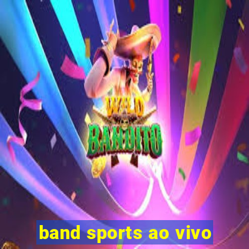 band sports ao vivo