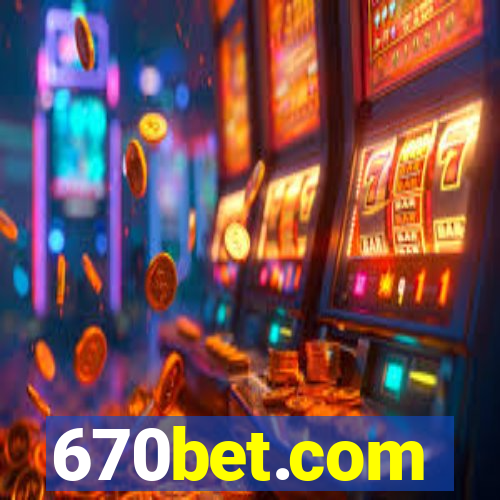 670bet.com