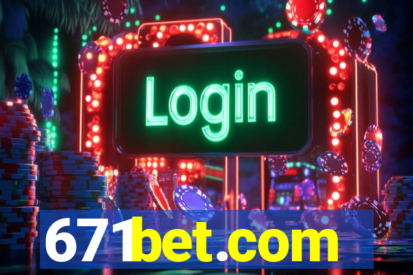 671bet.com