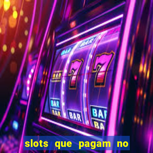 slots que pagam no cadastro sem depósito