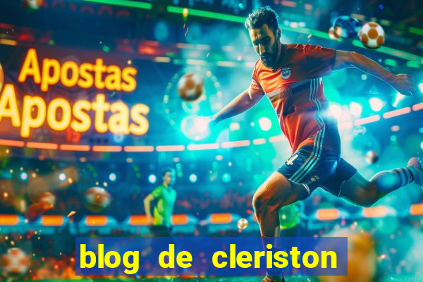 blog de cleriston silva serrinha bahia