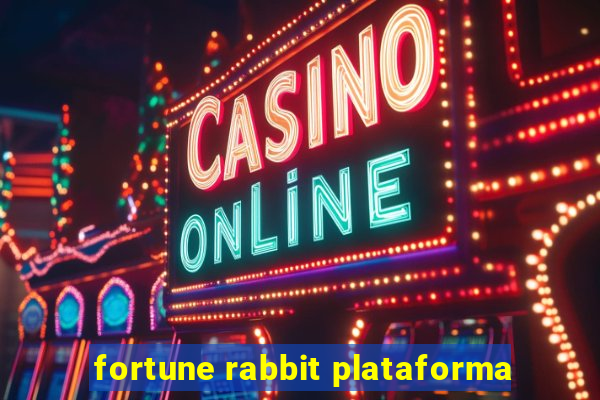 fortune rabbit plataforma