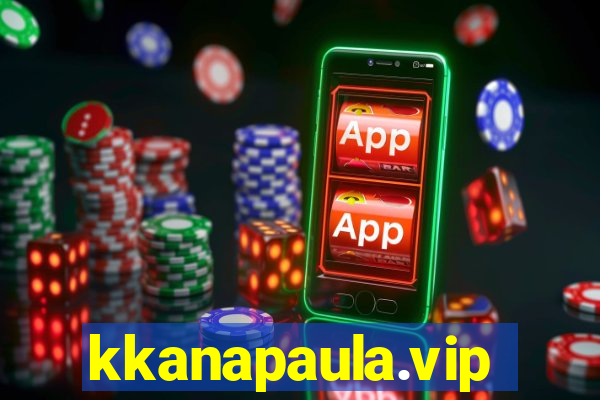 kkanapaula.vip