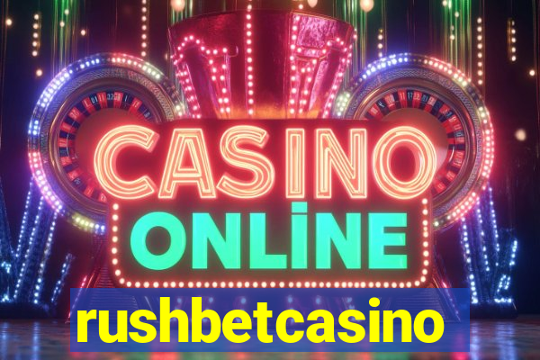 rushbetcasino