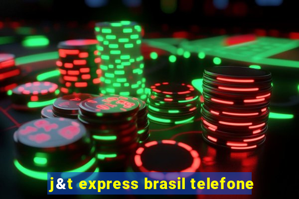 j&t express brasil telefone