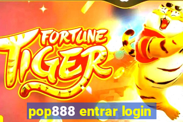 pop888 entrar login