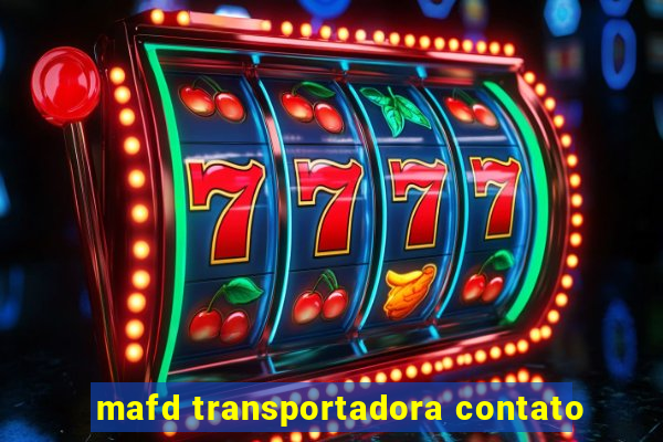 mafd transportadora contato