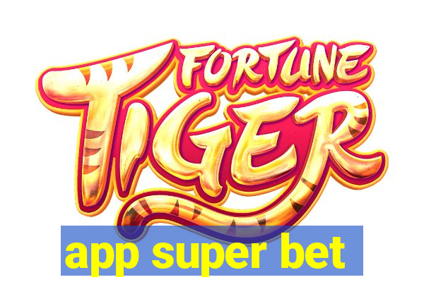 app super bet