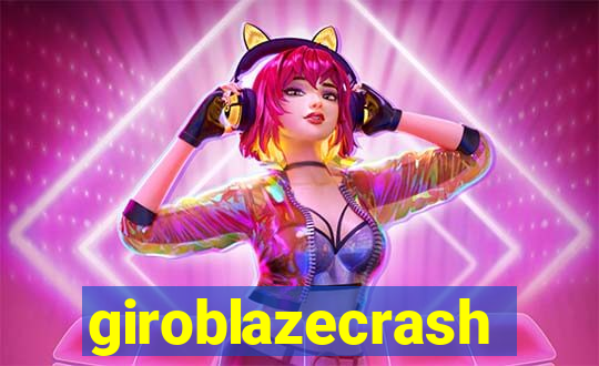 giroblazecrash