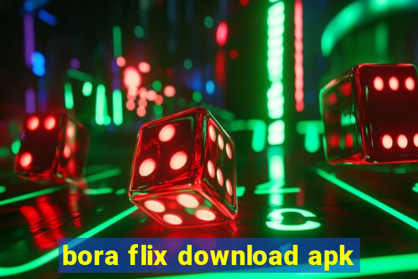 bora flix download apk