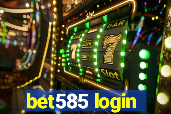 bet585 login