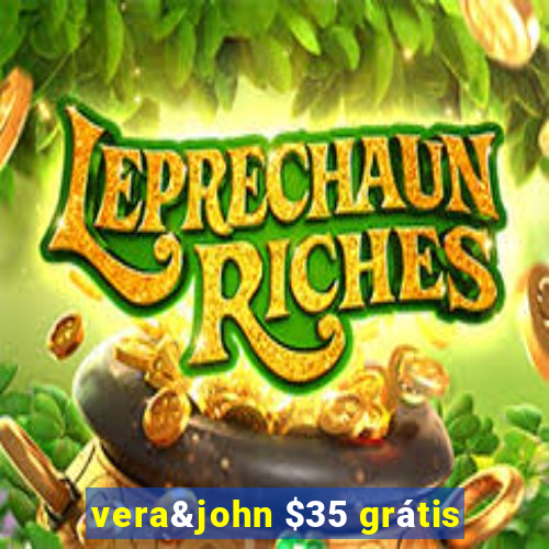 vera&john $35 grátis