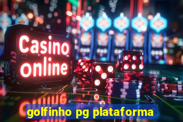 golfinho pg plataforma