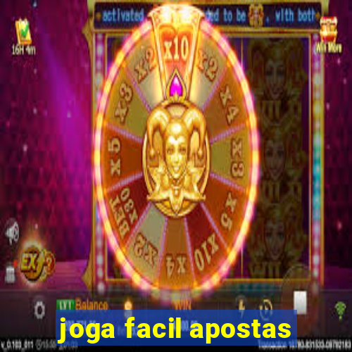 joga facil apostas