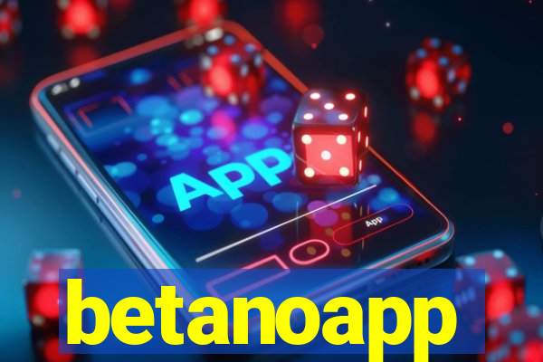 betanoapp