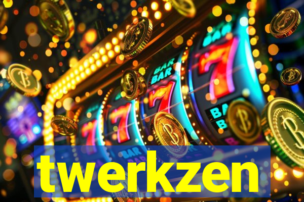 twerkzen