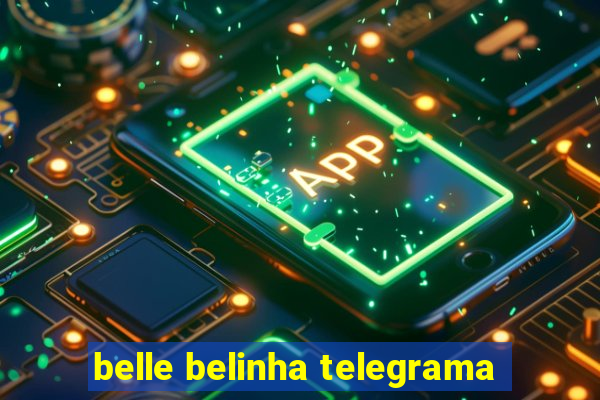 belle belinha telegrama