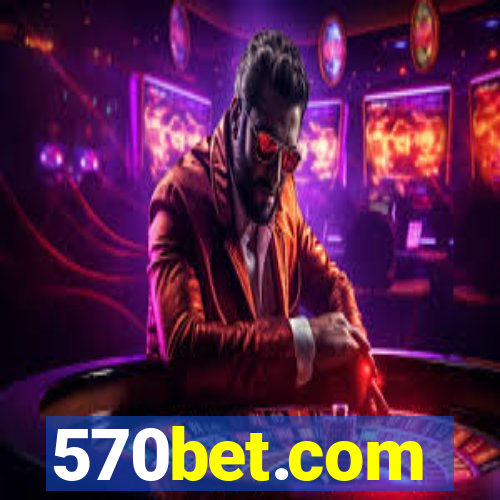 570bet.com