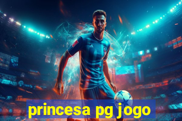 princesa pg jogo