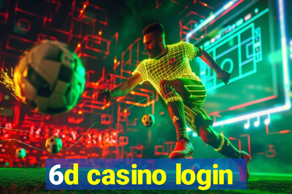 6d casino login