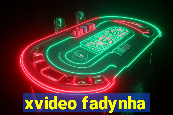 xvideo fadynha