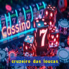 cruzeiro das loucas filme completo dublado superflix