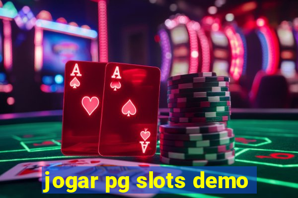 jogar pg slots demo