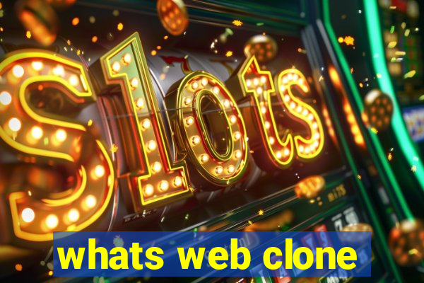 whats web clone