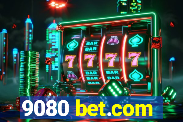 9080 bet.com