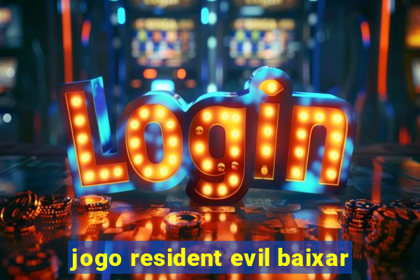 jogo resident evil baixar