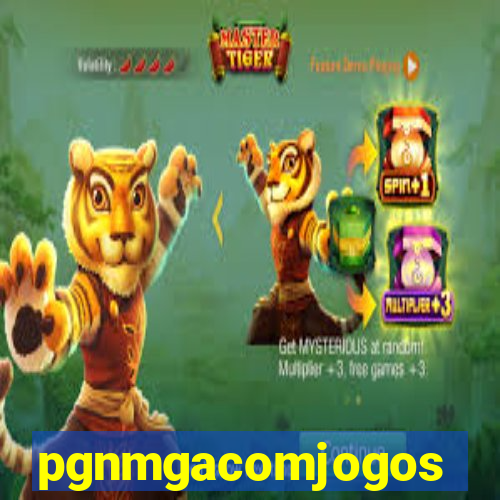 pgnmgacomjogos