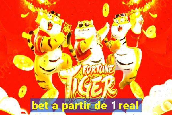 bet a partir de 1 real