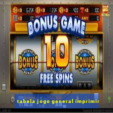 tabela jogo general imprimir