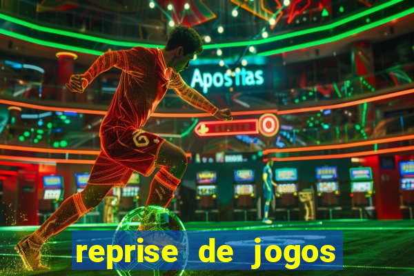 reprise de jogos de futebol