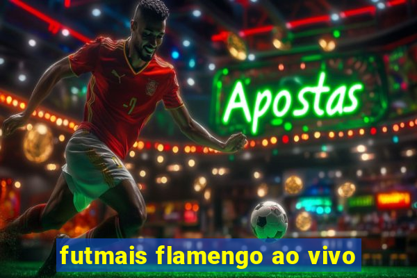 futmais flamengo ao vivo