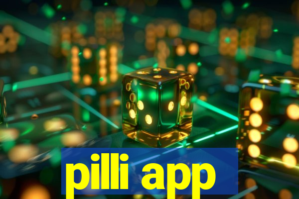 pilli app