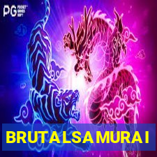 BRUTALSAMURAI