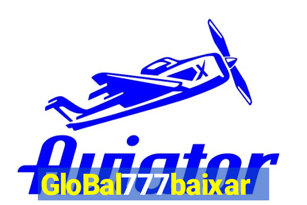 GloBal777baixar