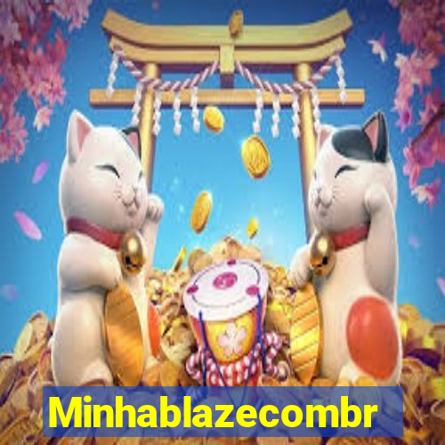 Minhablazecombr